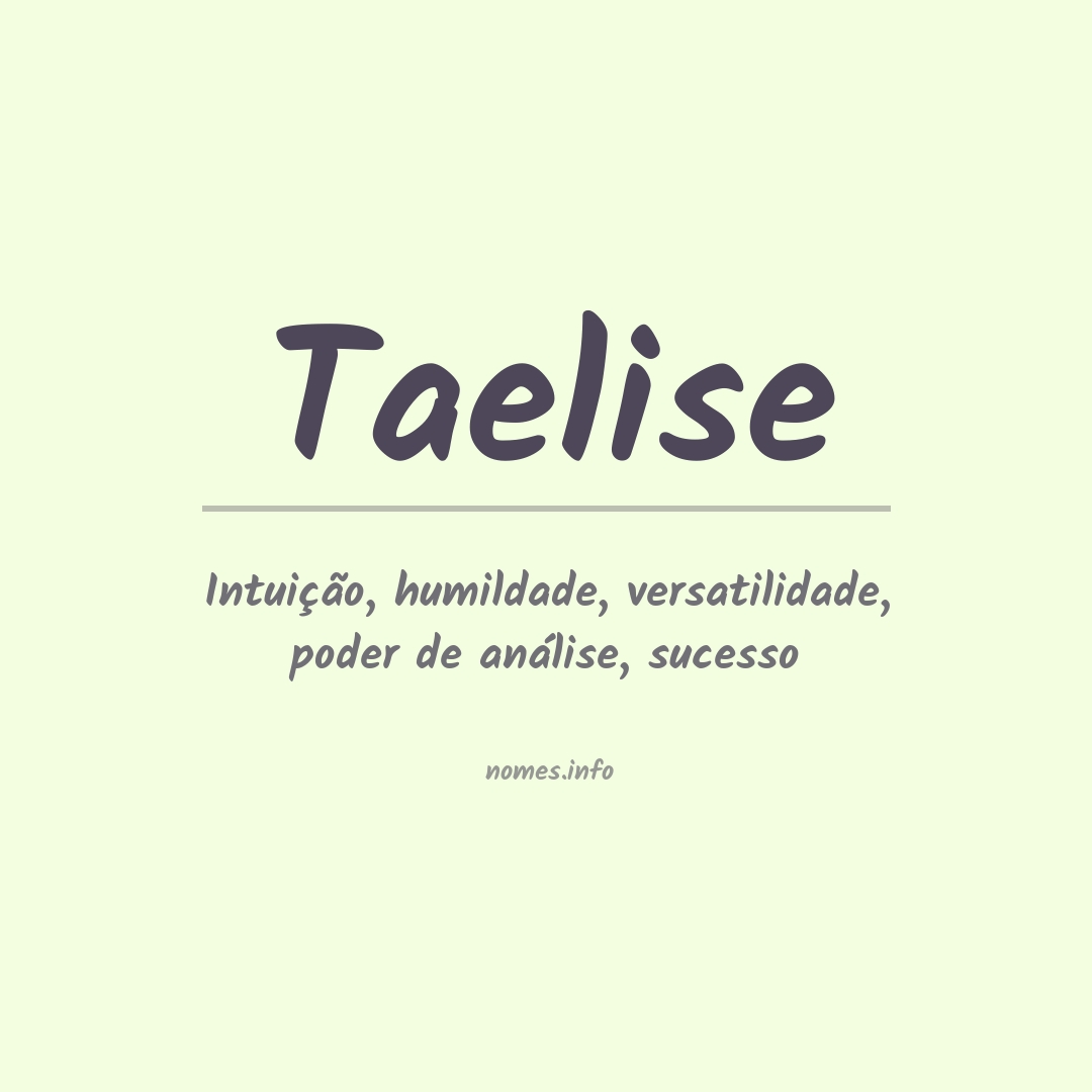 Significado do nome Taelise