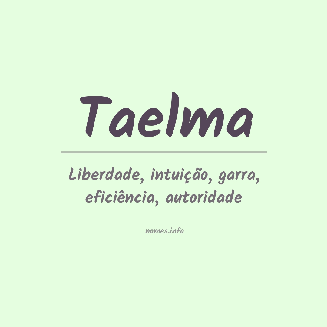 Significado do nome Taelma