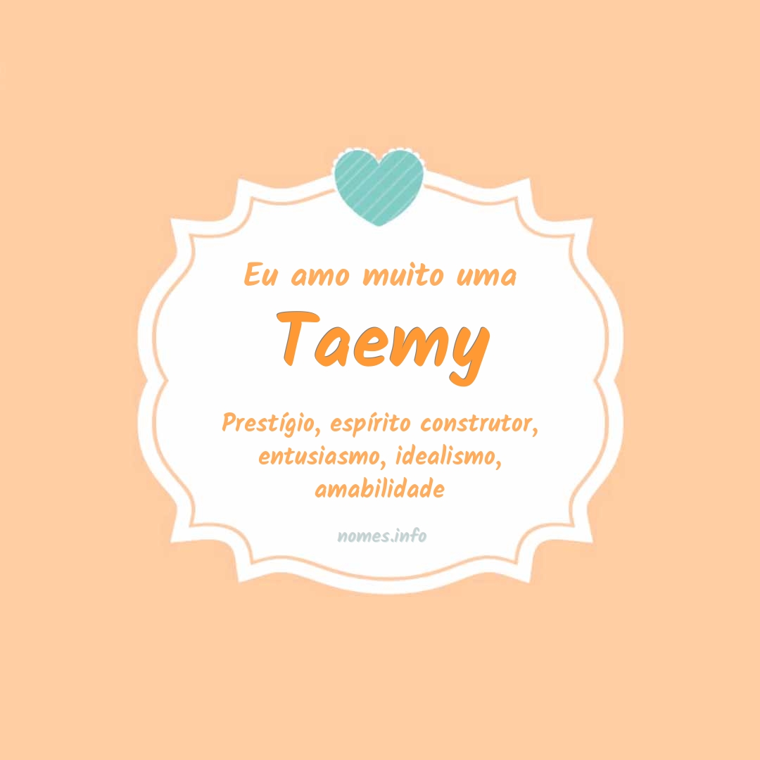 Eu amo muito Taemy