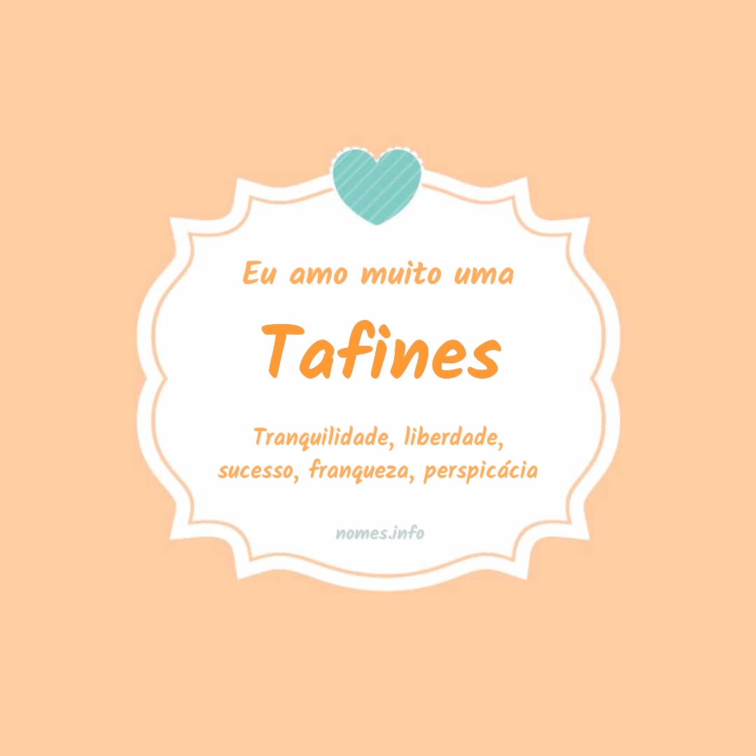 Eu amo muito Tafines