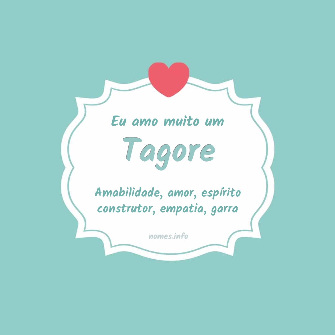 Eu amo muito Tagore