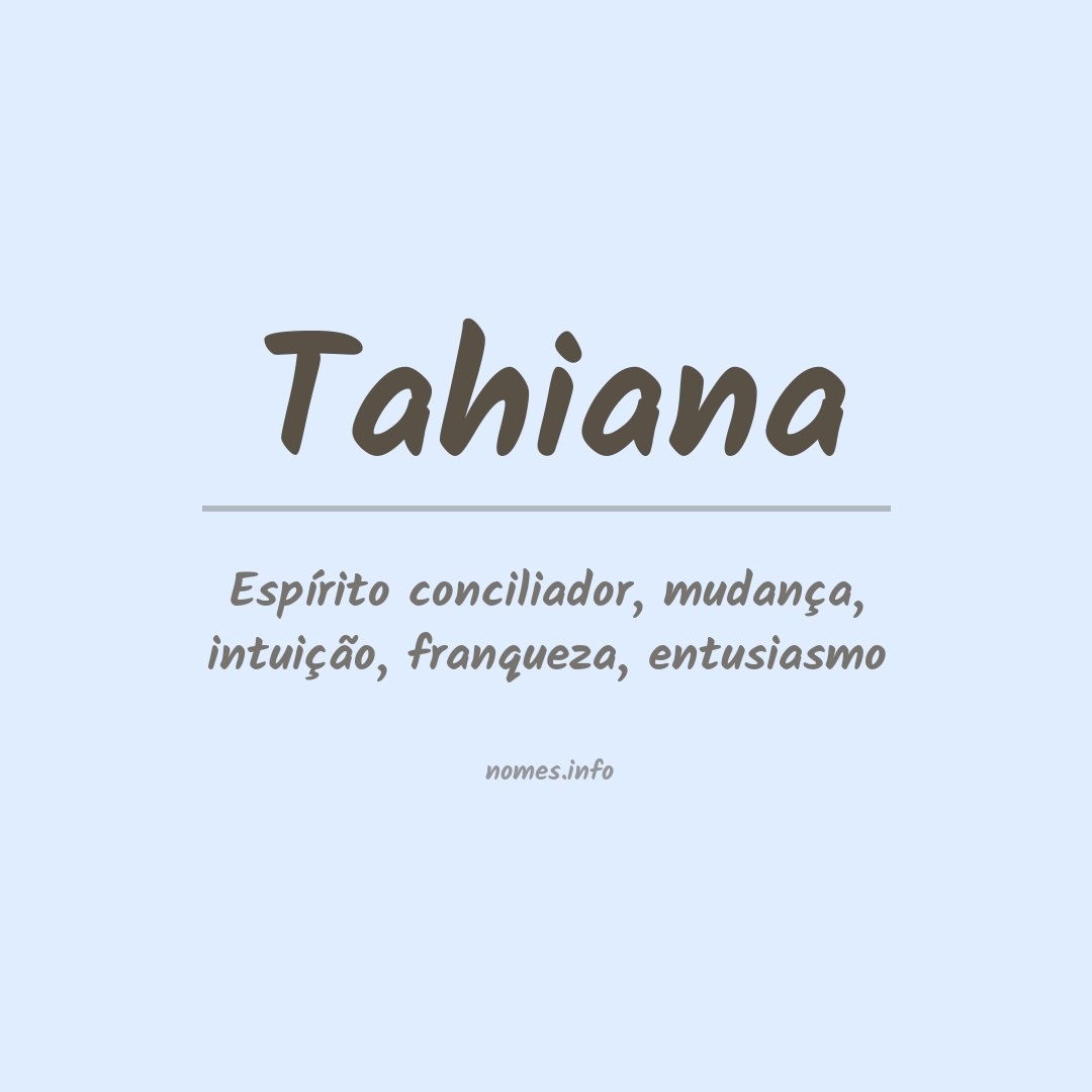 Significado do nome Tahiana