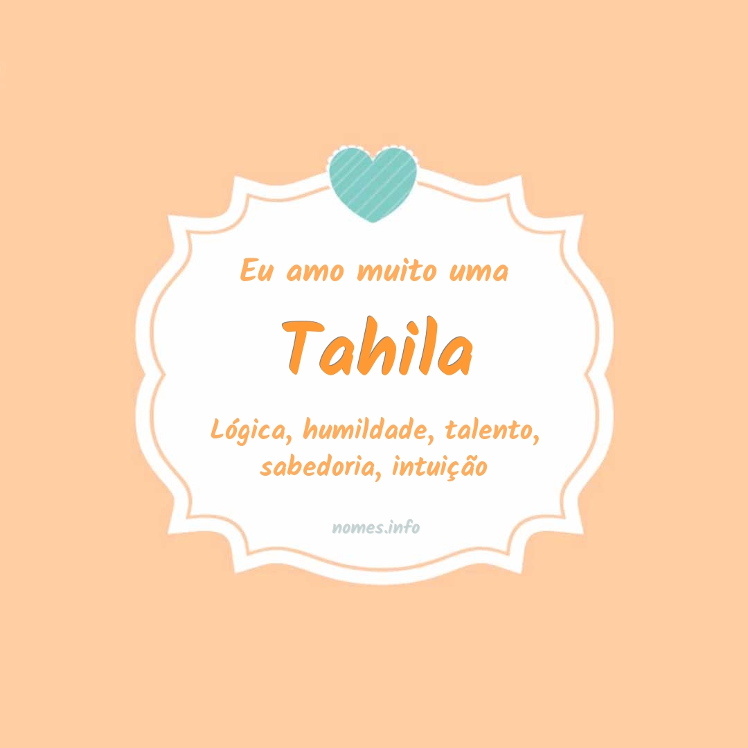 Eu amo muito Tahila