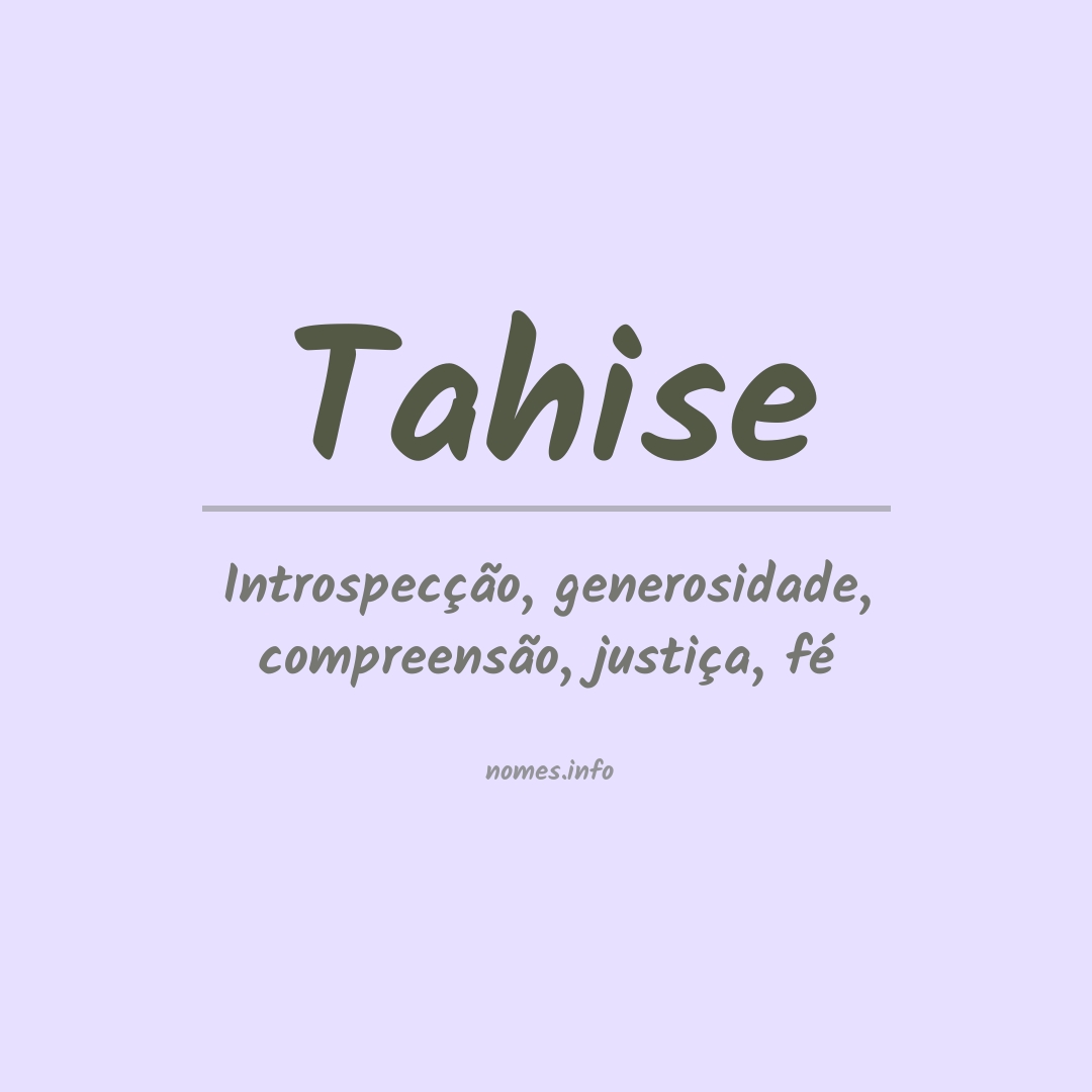 Significado do nome Tahise