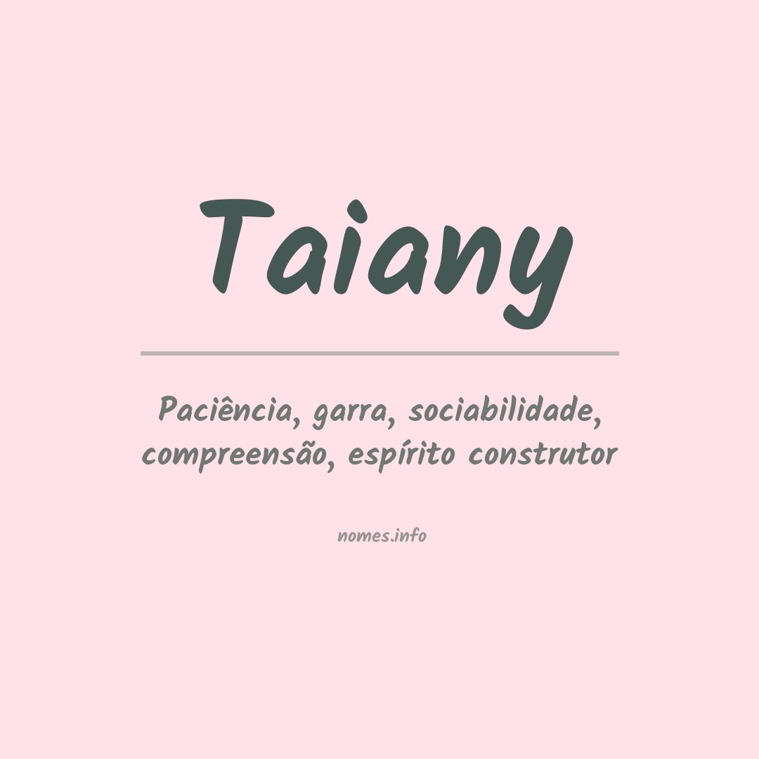 Significado do nome Taiany