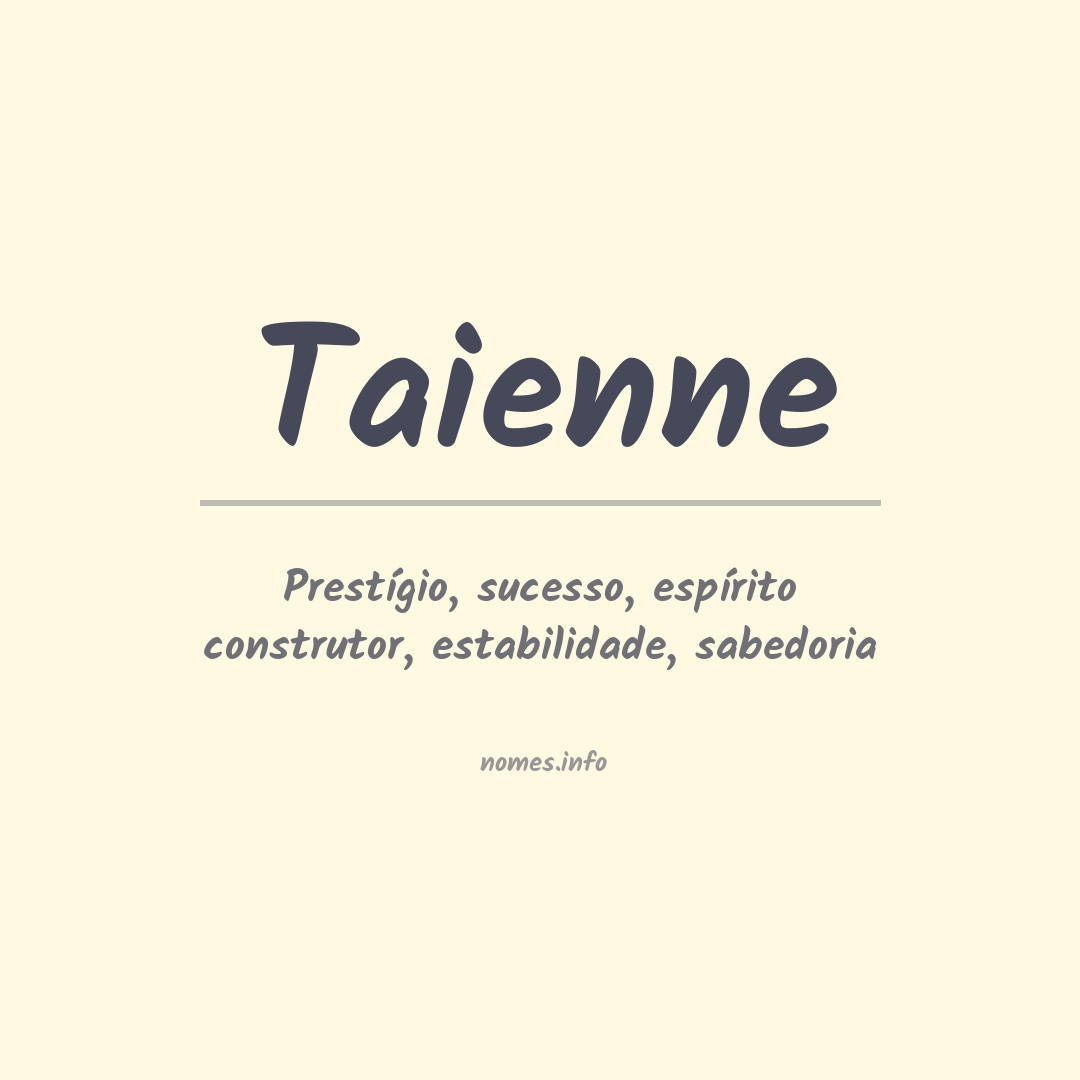 Significado do nome Taienne
