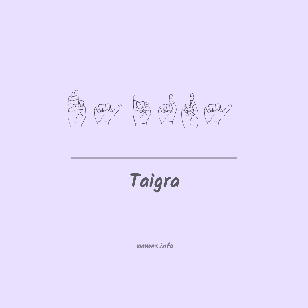 Taigra em Libras