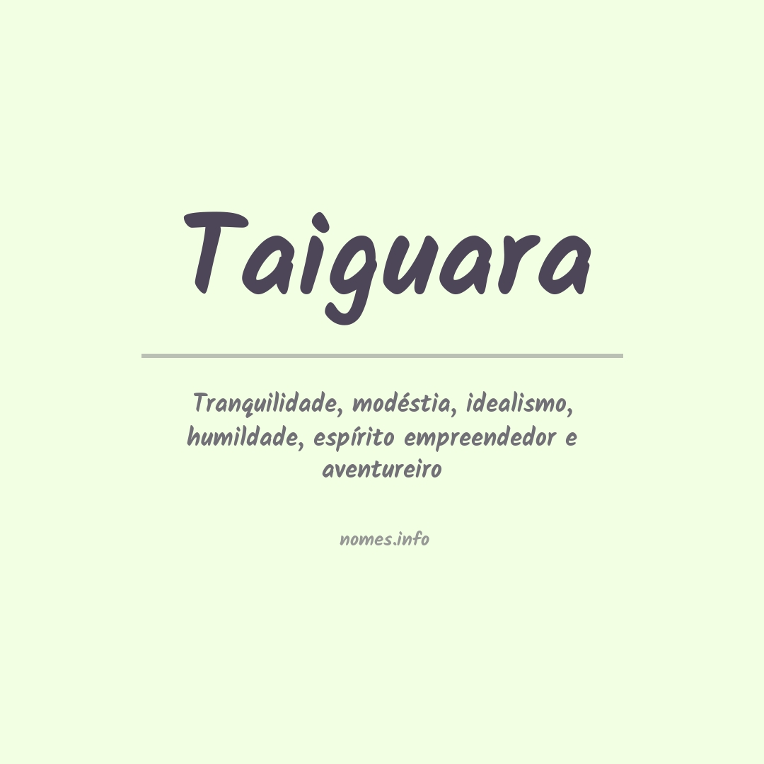 Significado do nome Taiguara