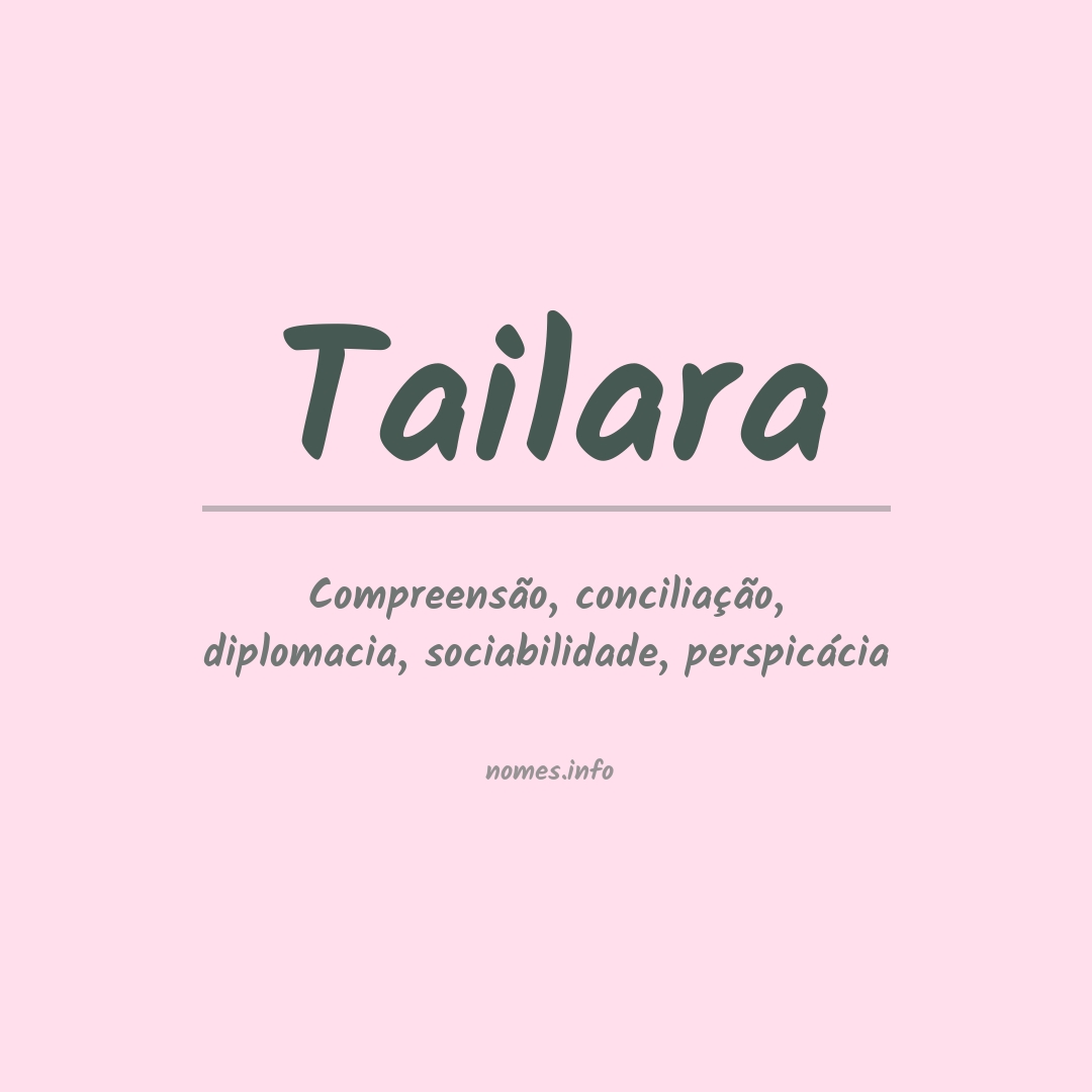 Significado do nome Tailara