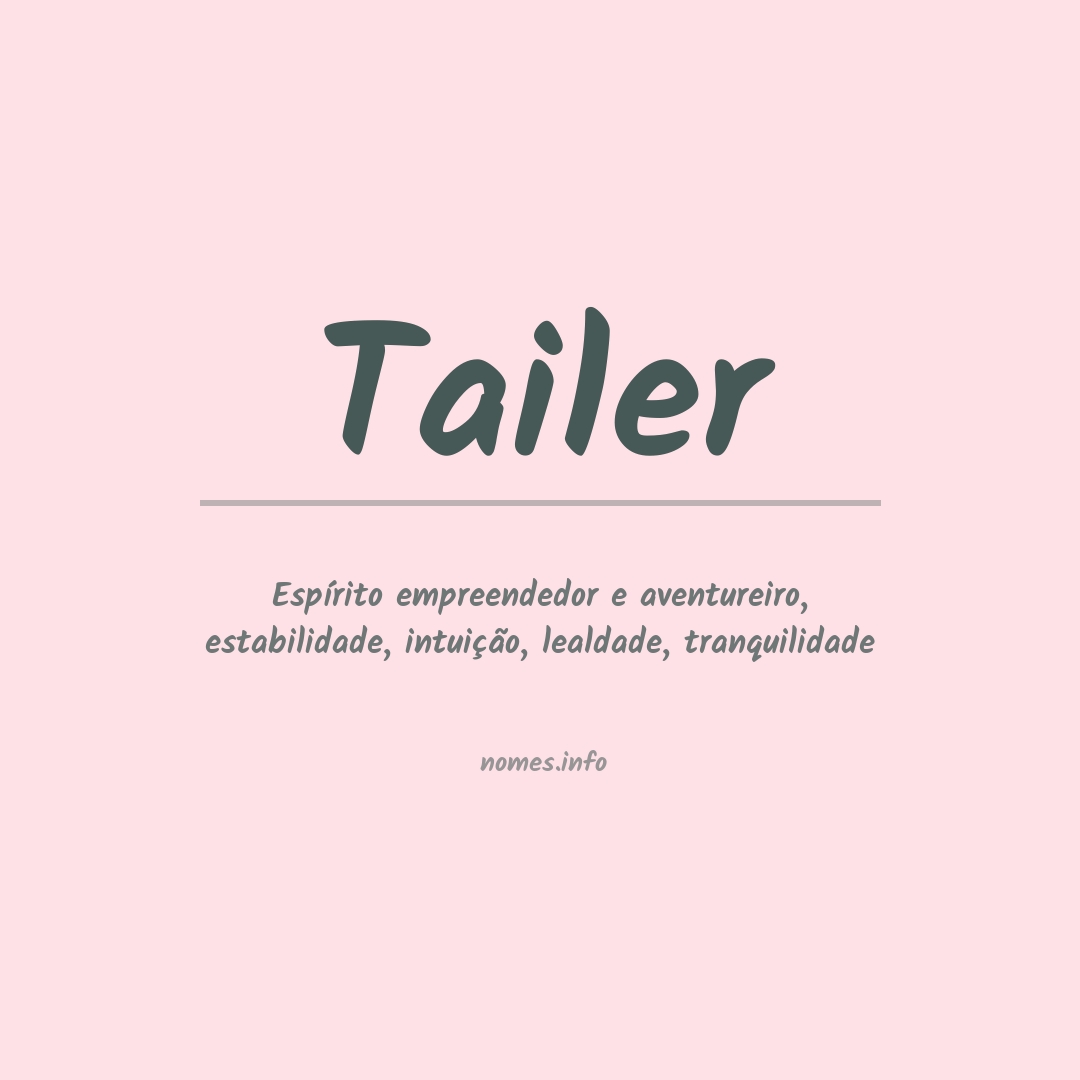 Significado do nome Tailer