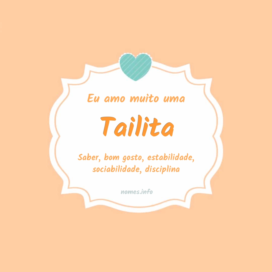 Eu amo muito Tailita