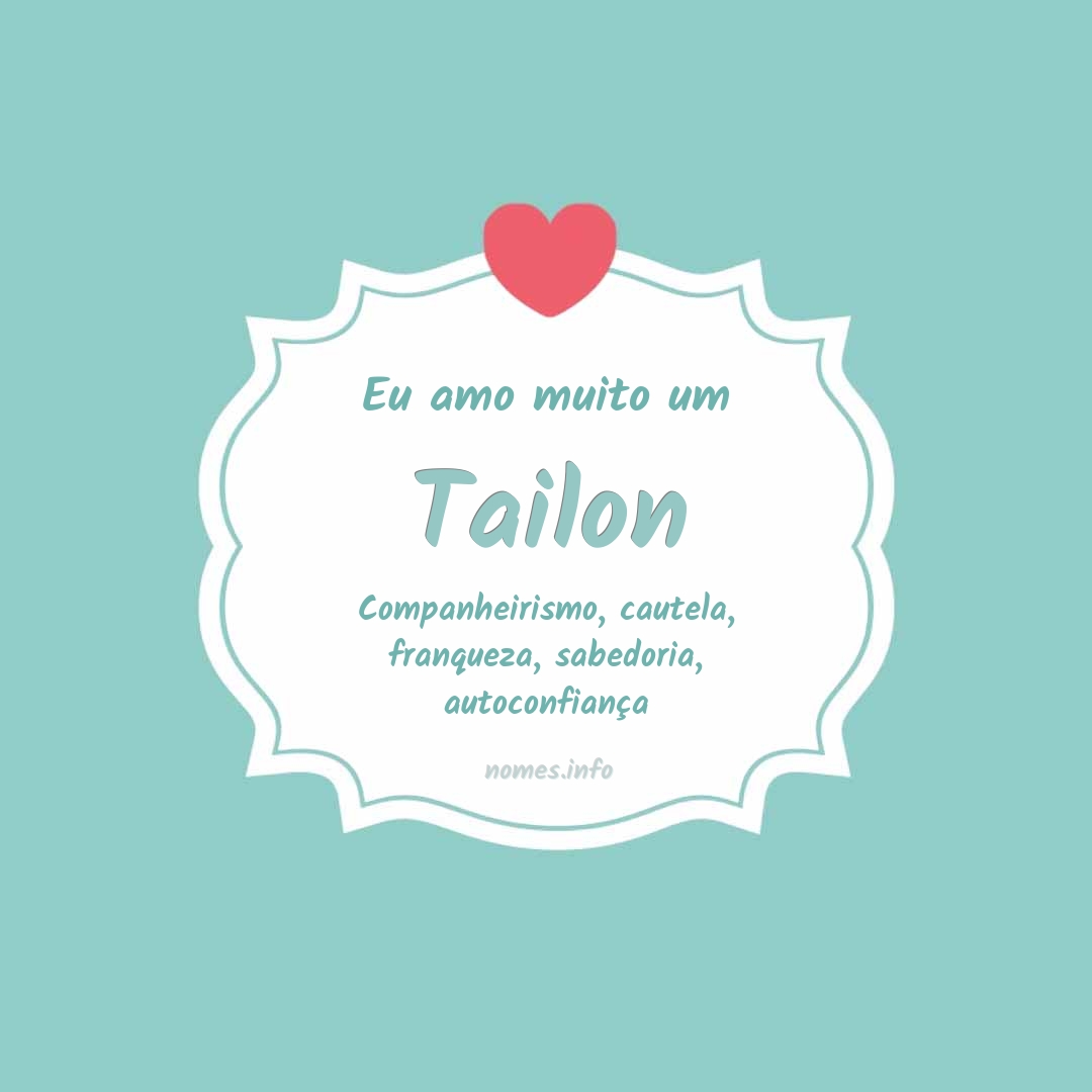 Eu amo muito Tailon