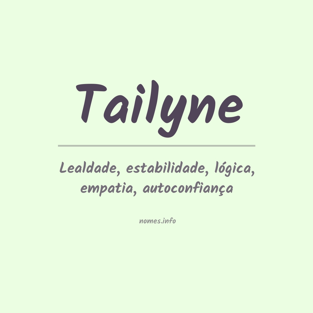 Significado do nome Tailyne
