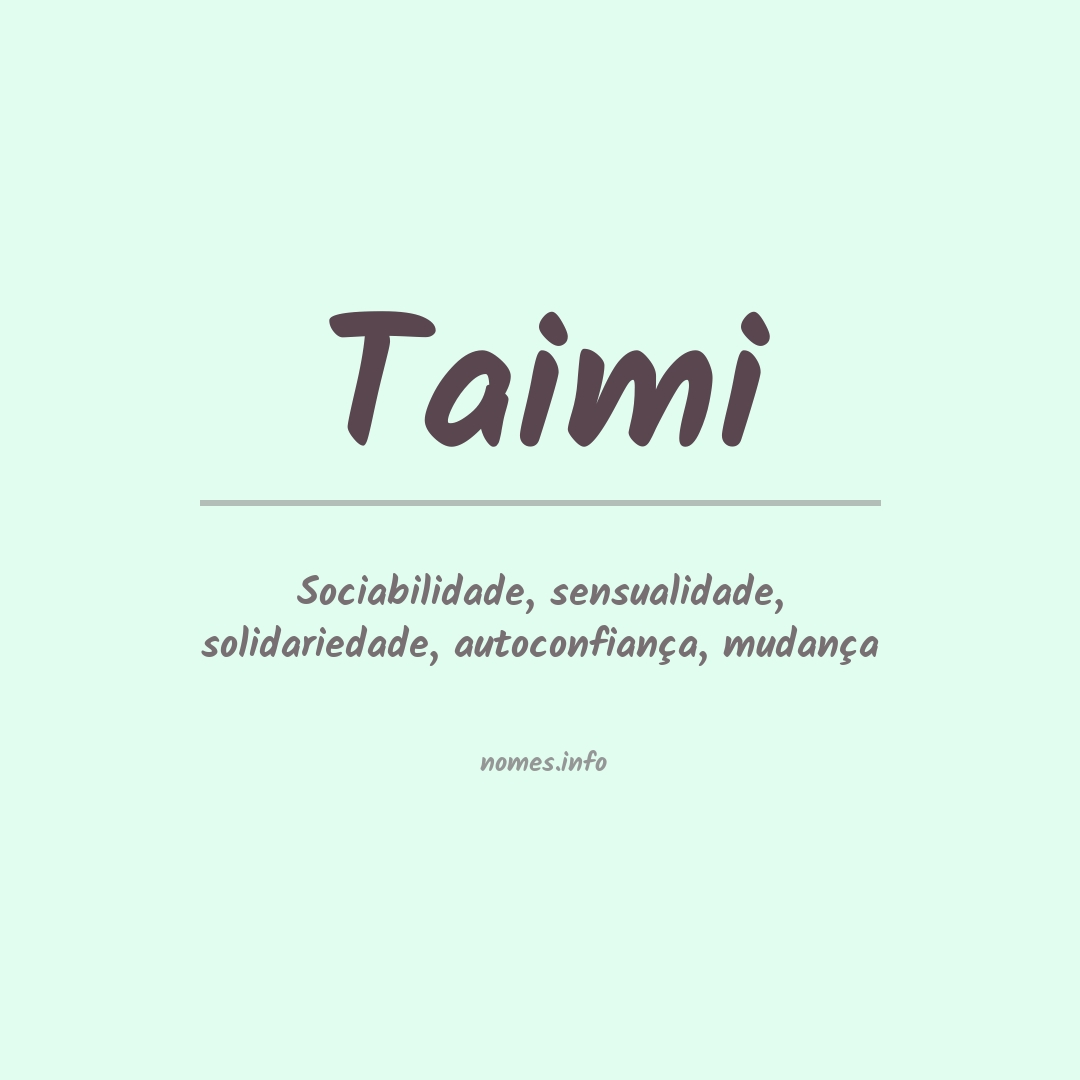 Significado Do Nome Taimi significado-do-nome-taimi
