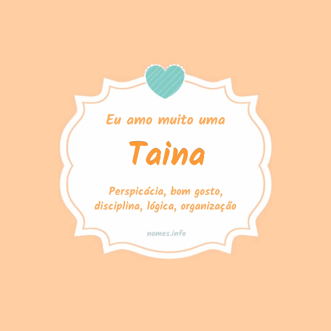 Significado Do Nome Taina