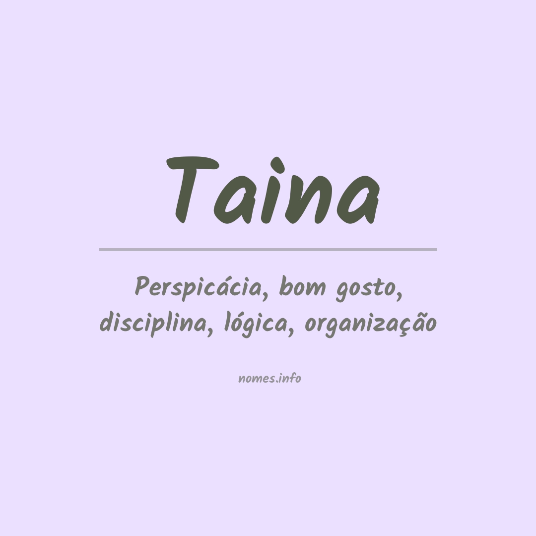 Significado do nome Taina