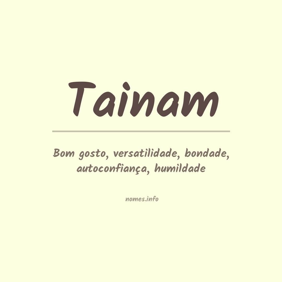 Significado do nome Tainam