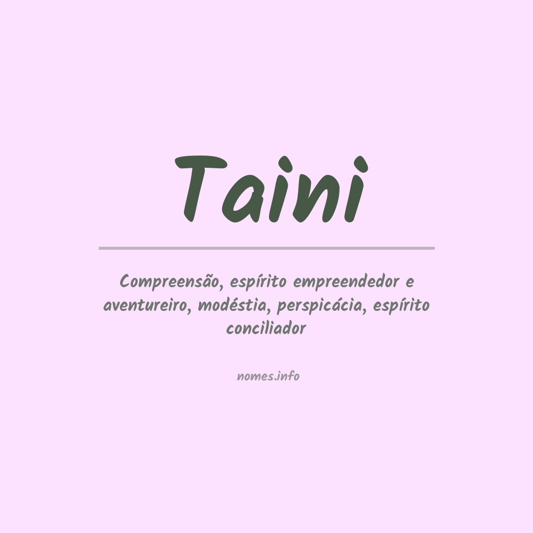 Significado do nome Taini