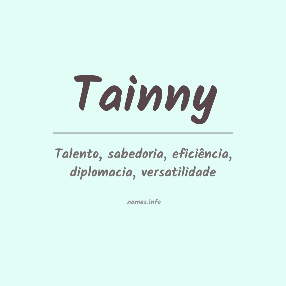Significado do nome Tainny