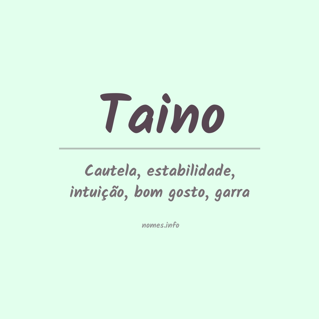 Significado do nome Taino