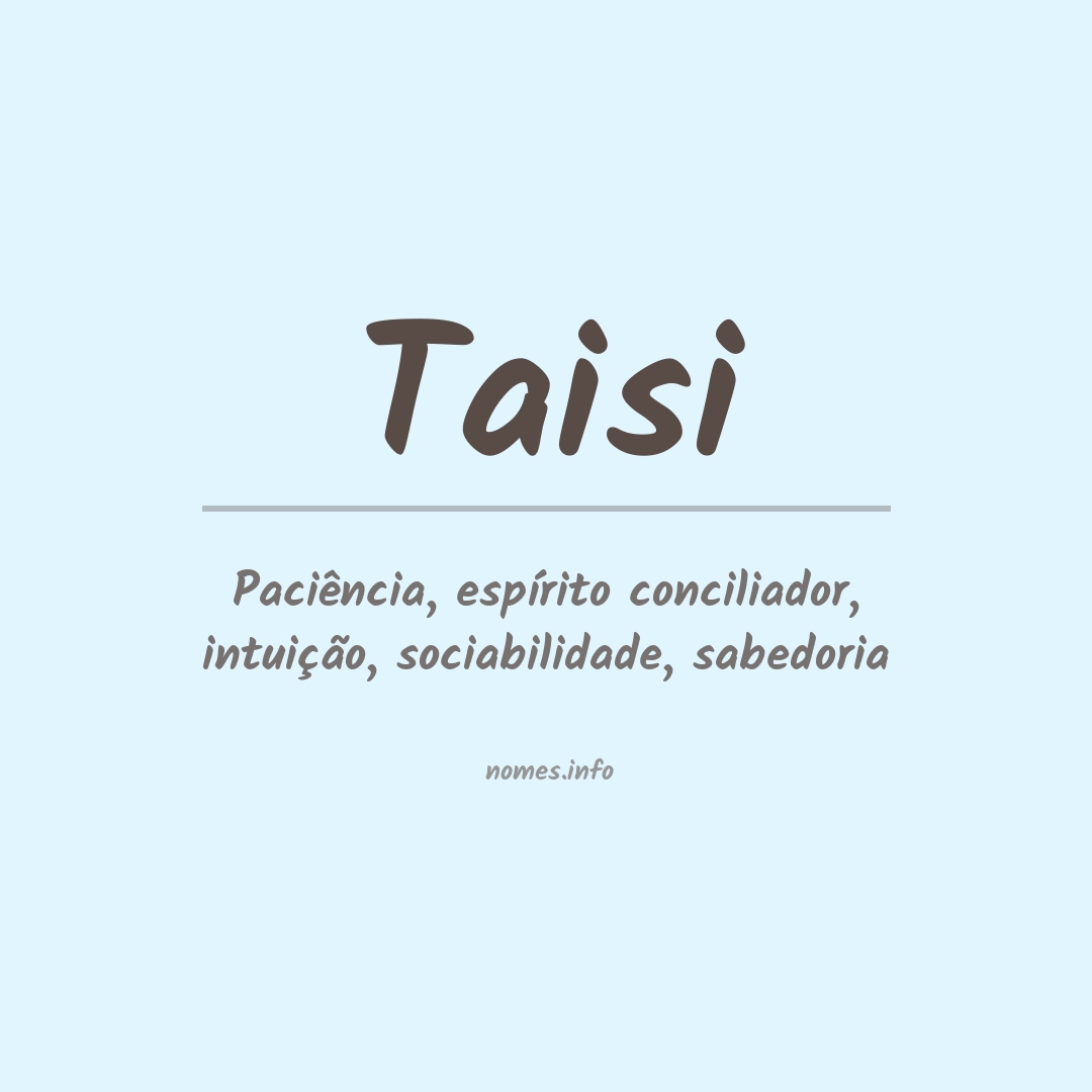 Significado do nome Taisi