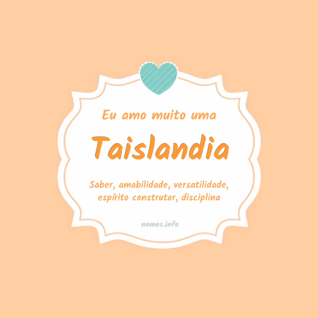 Eu amo muito Taislandia
