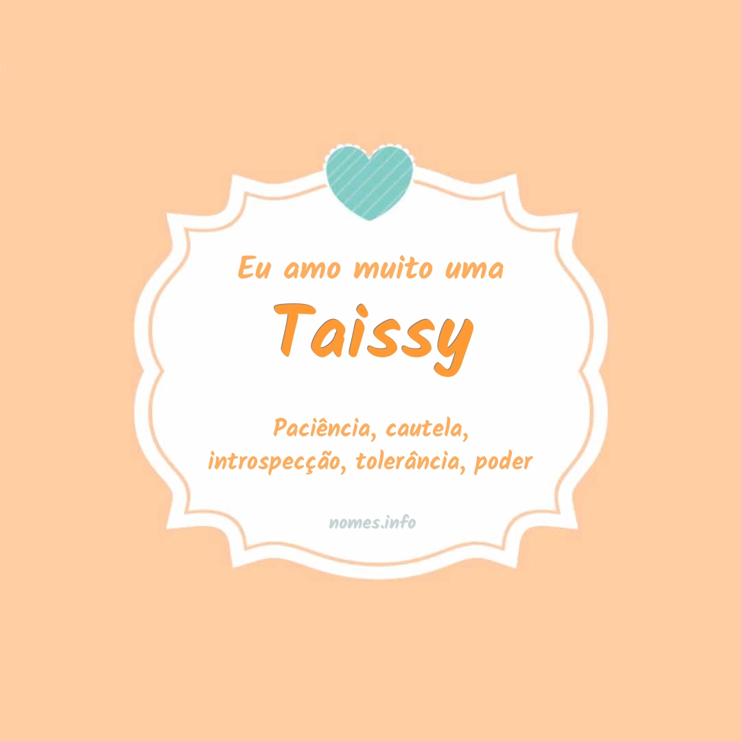 Eu amo muito Taissy