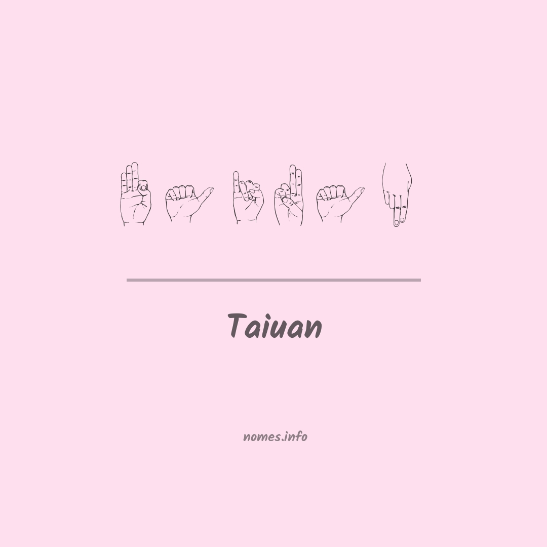 Taiuan em Libras