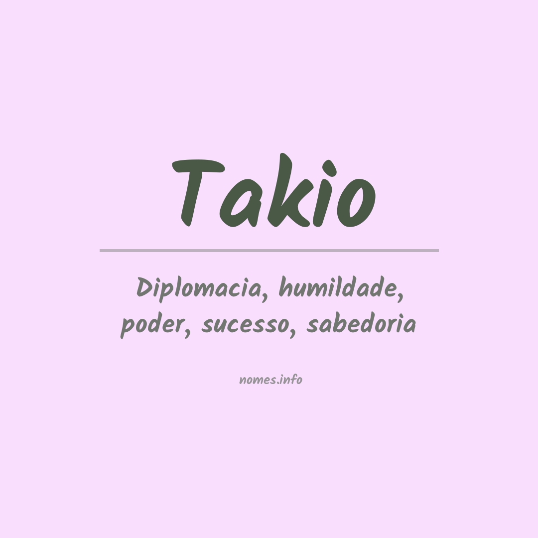 Significado do nome Takio