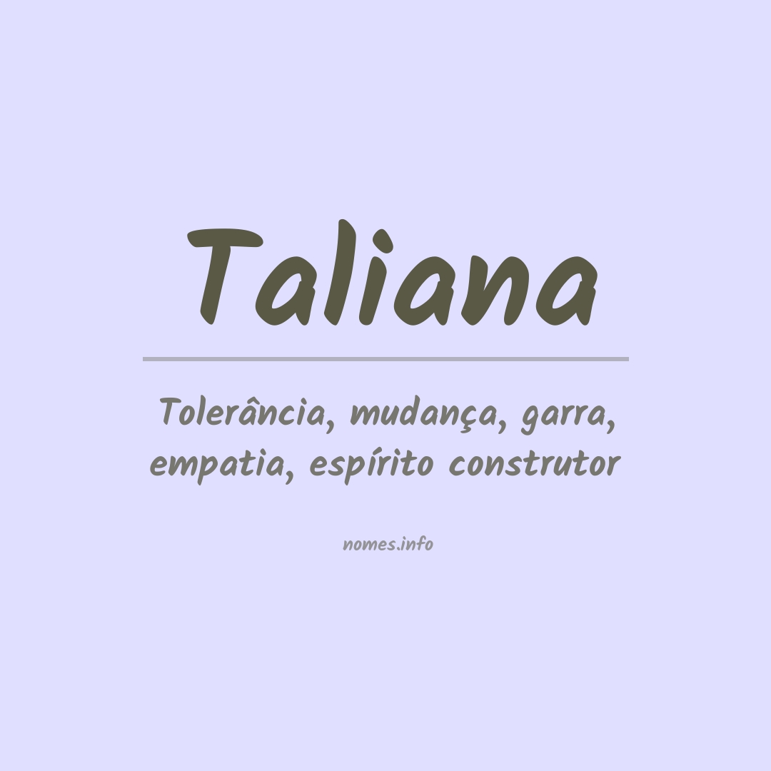 Significado do nome Taliana