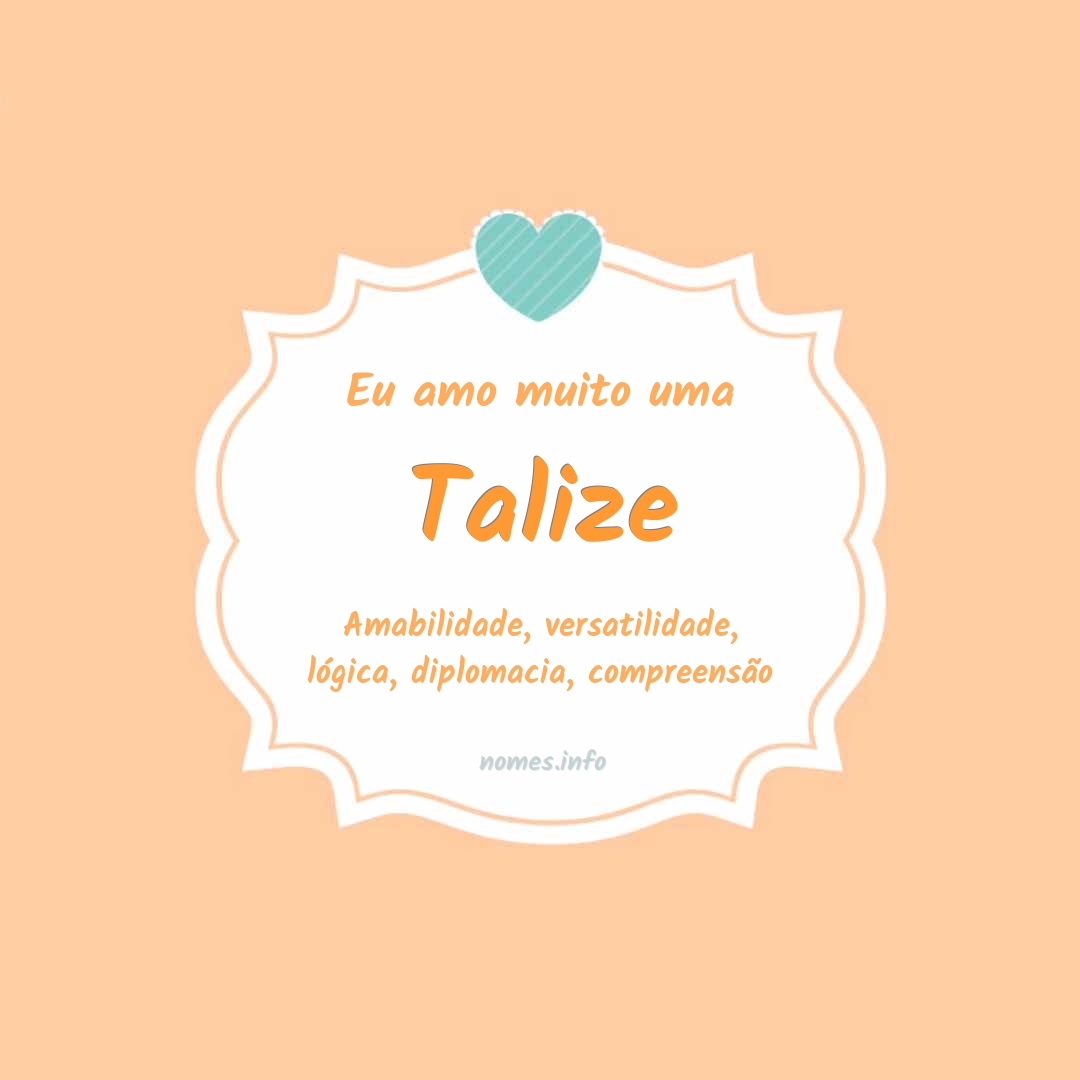 Eu amo muito Talize