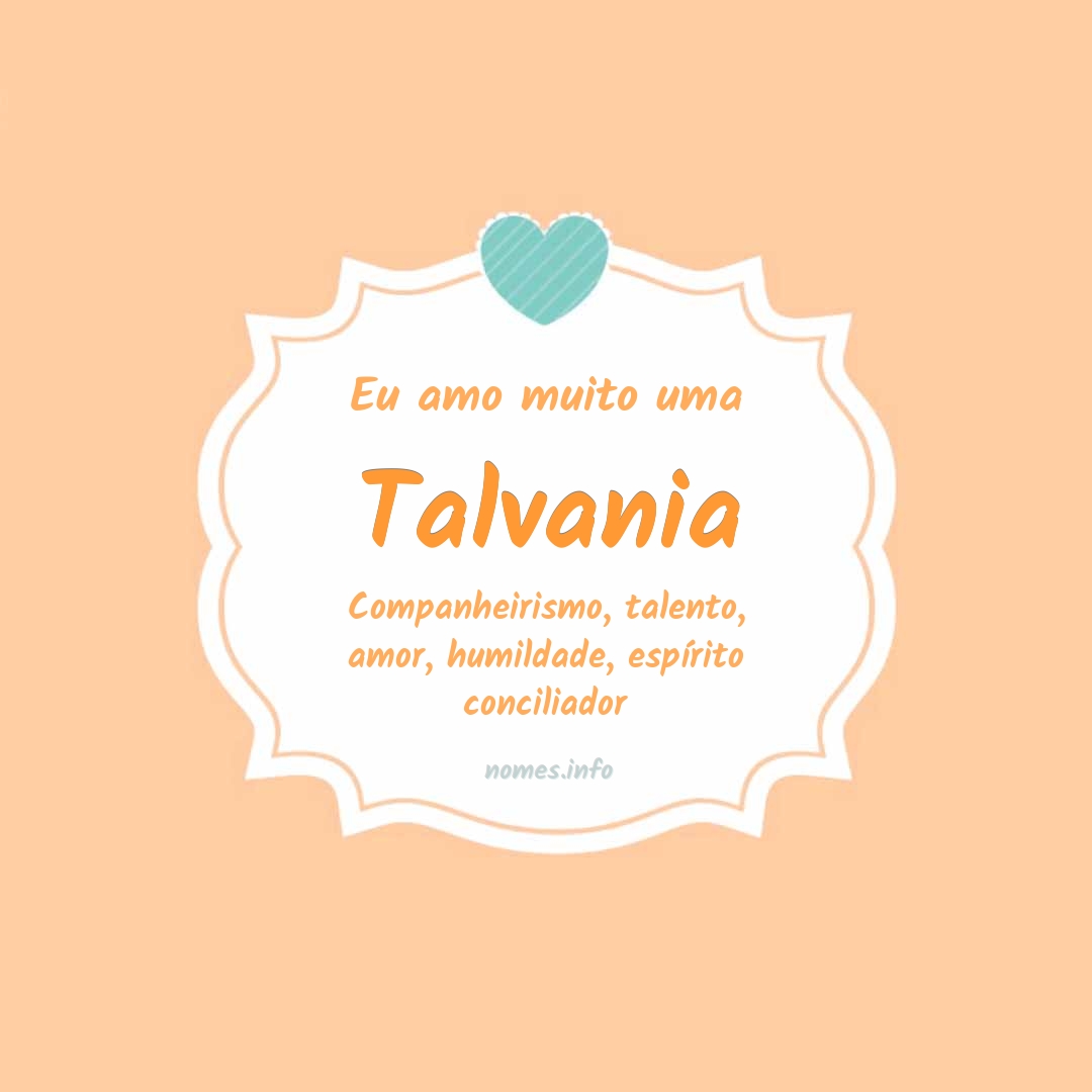 Eu amo muito Talvania