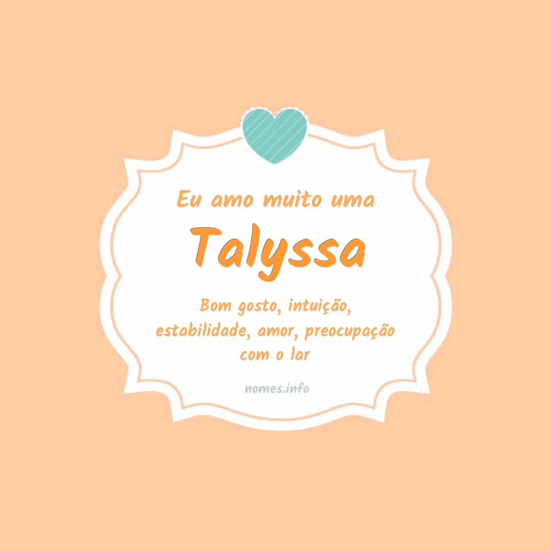 Eu amo muito Talyssa