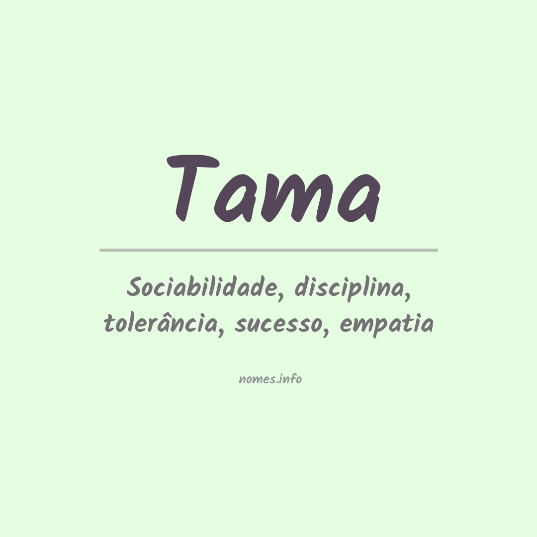 Significado do nome Tama