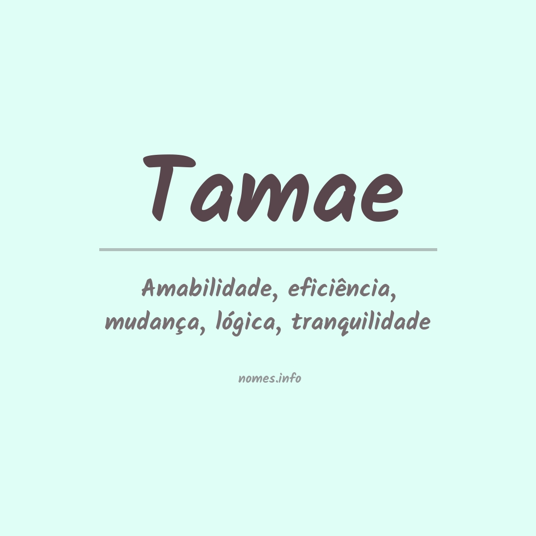 Significado do nome Tamae