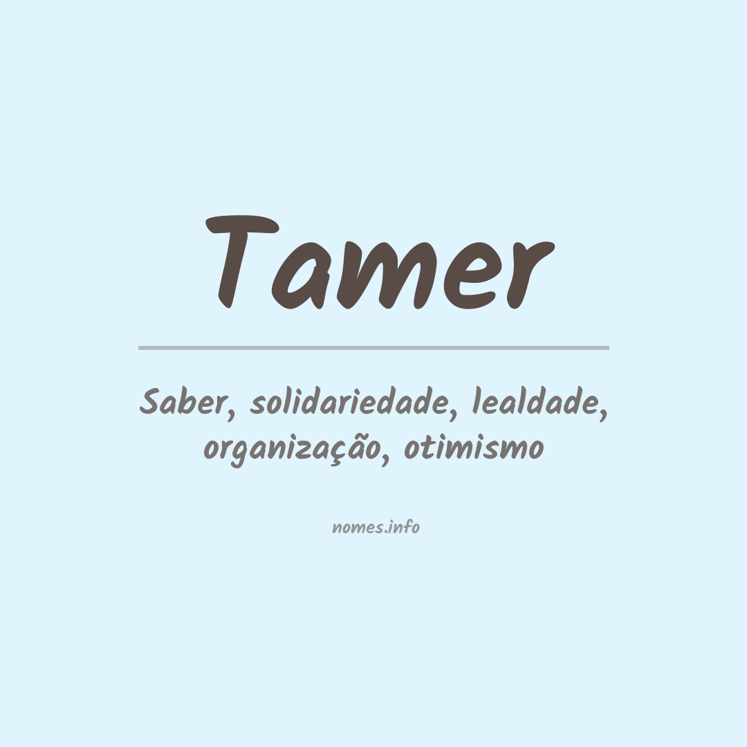 Significado do nome Tamer