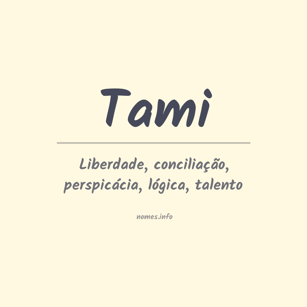 Significado do nome Tami Significado do nome Tami