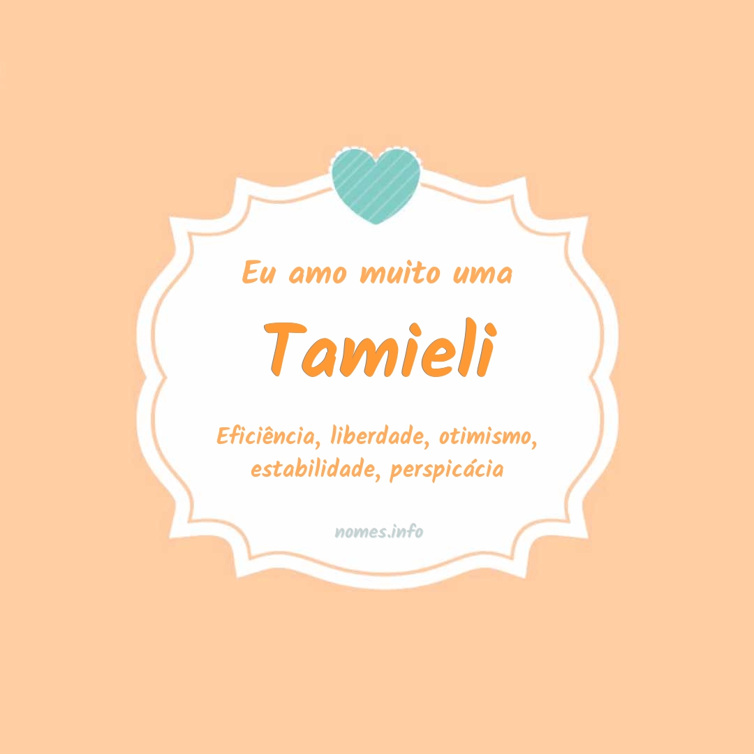 Eu amo muito Tamieli