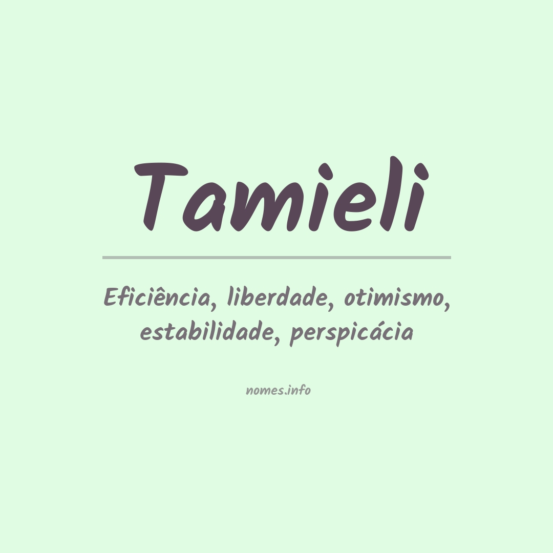 Significado do nome Tamieli