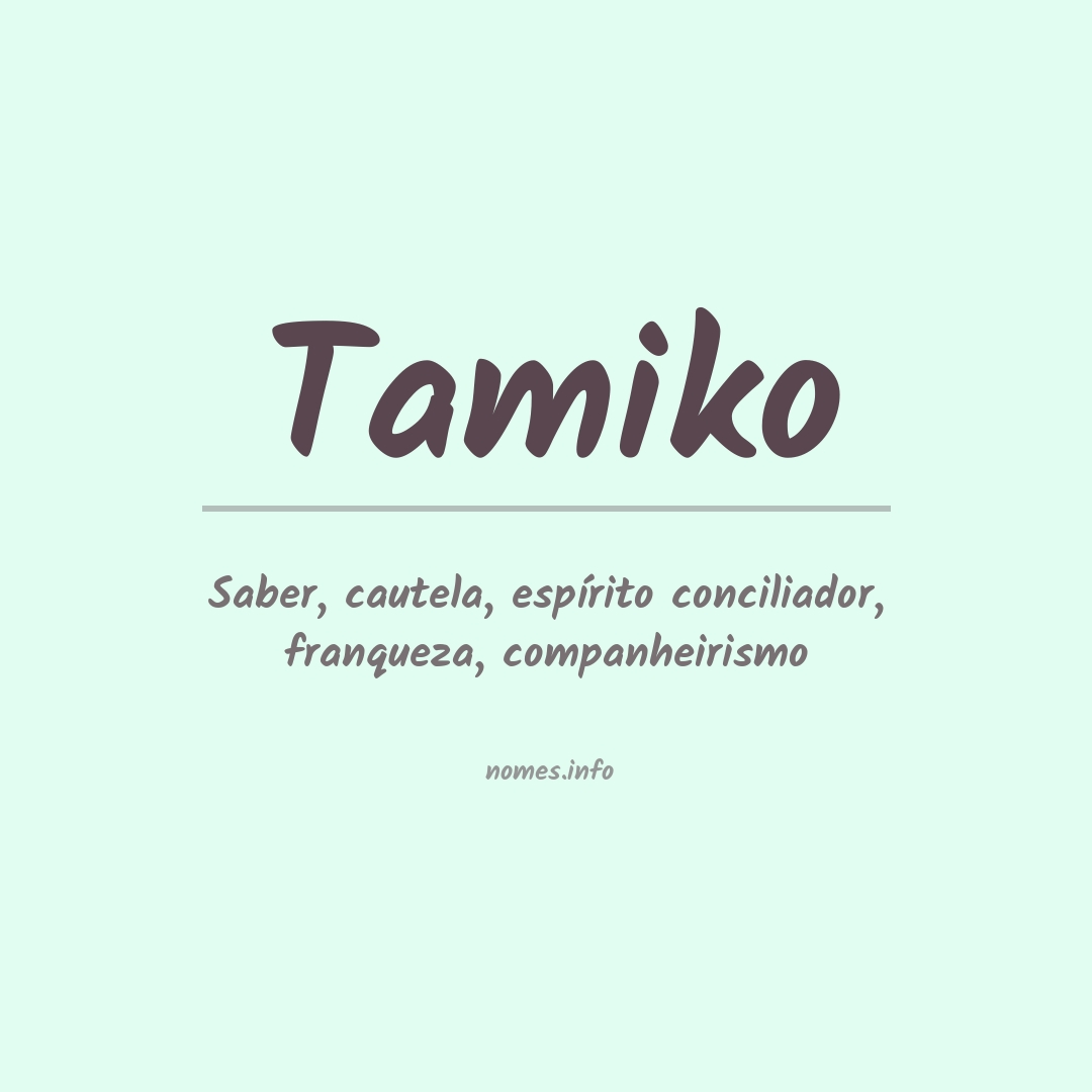 Significado do nome Tamiko