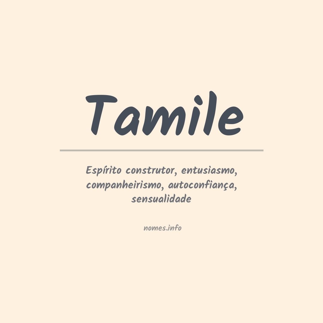 Significado do nome Tamile
