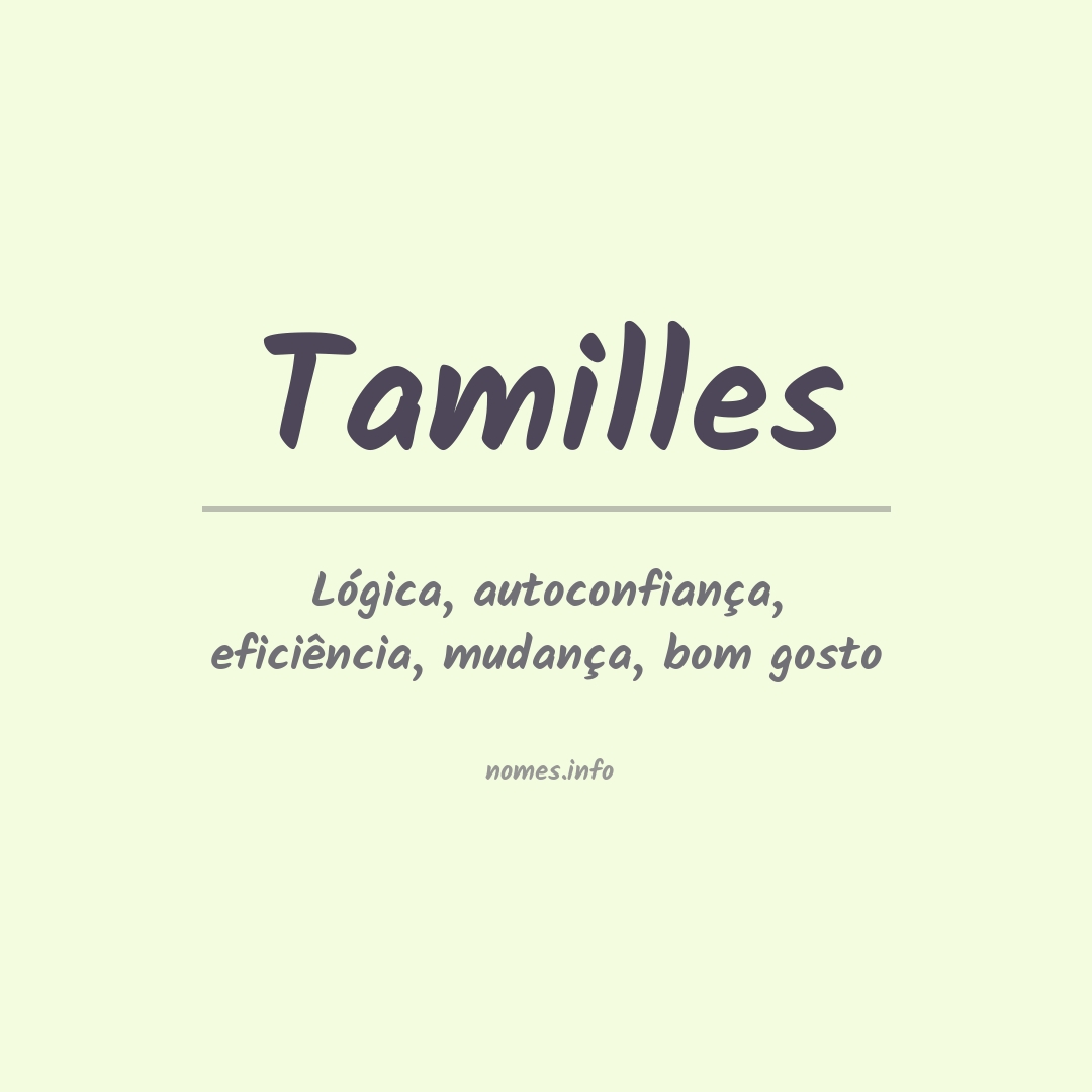 Significado do nome Tamilles