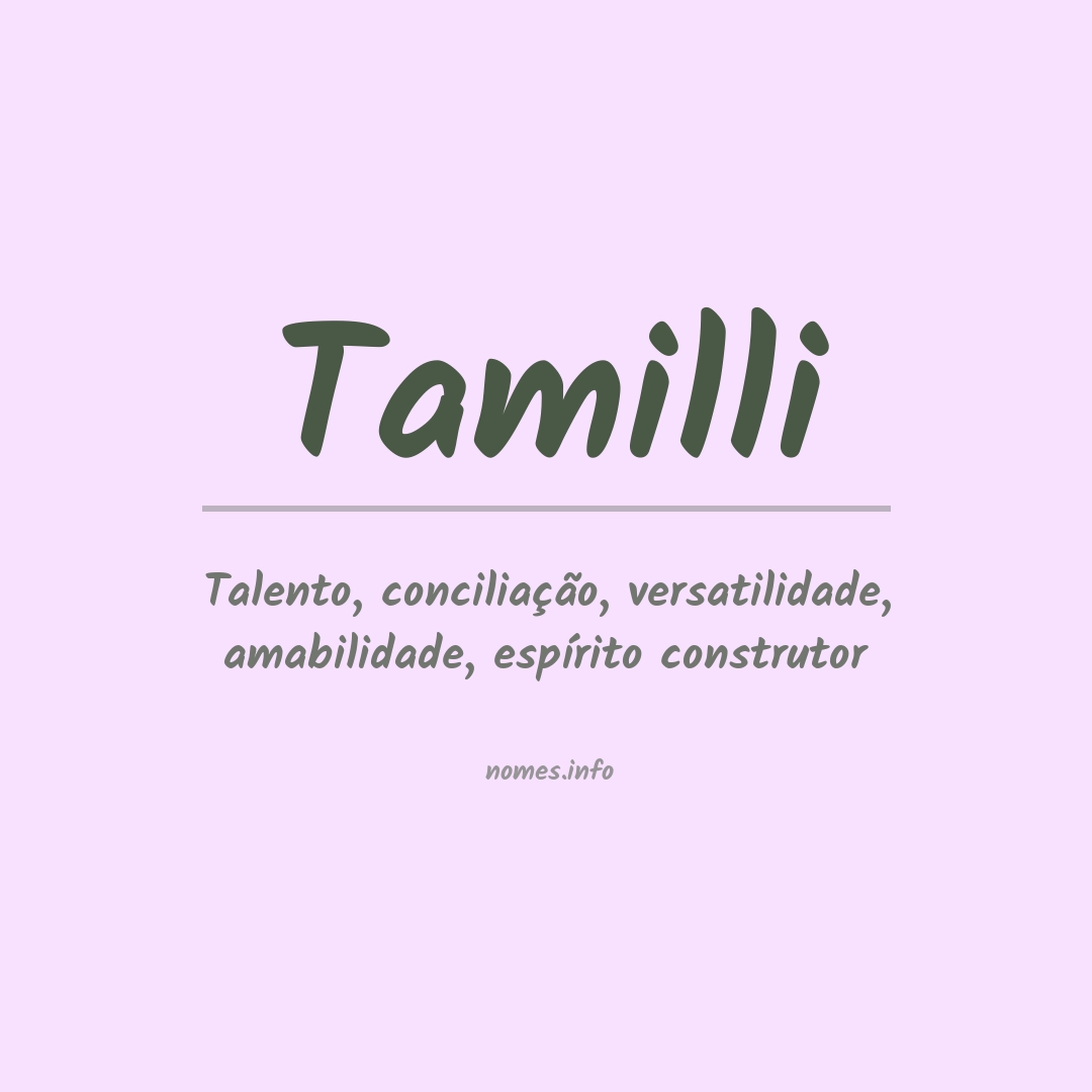 Significado do nome Tamilli