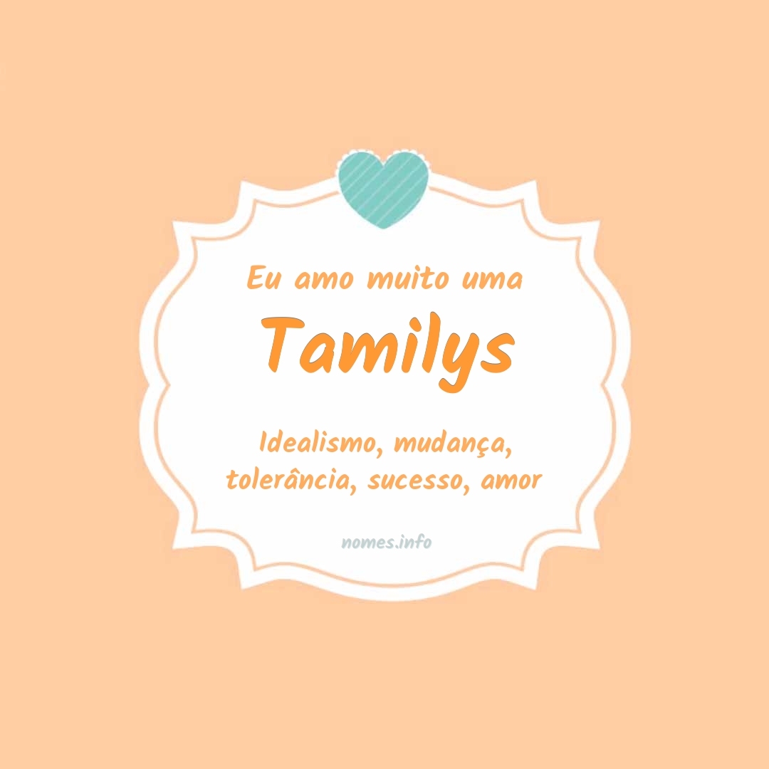 Eu amo muito Tamilys