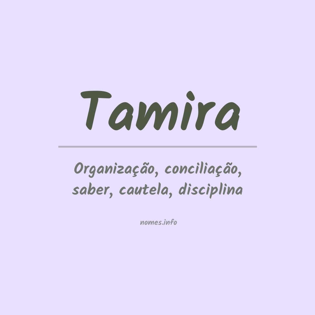 Significado do nome Tamira