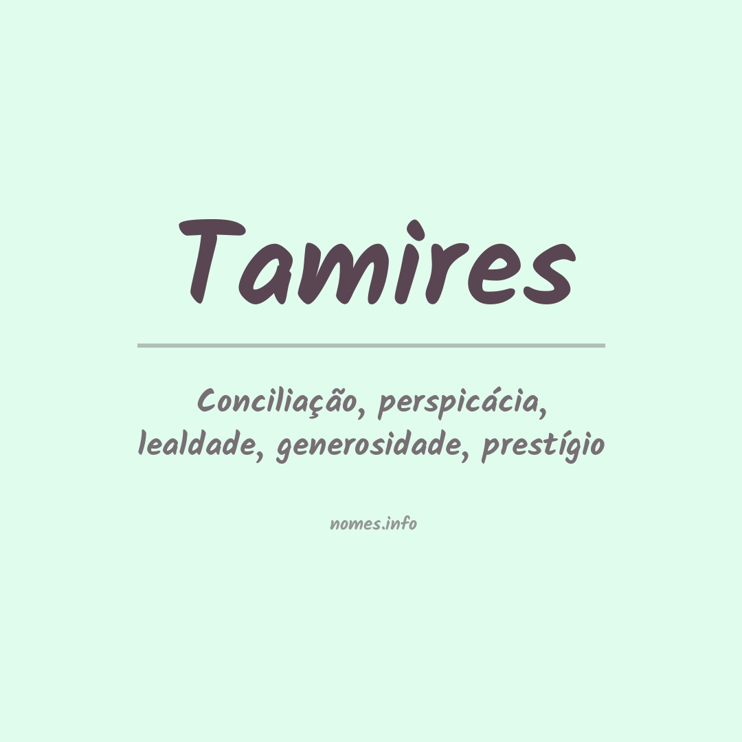 Significado do nome Tamires