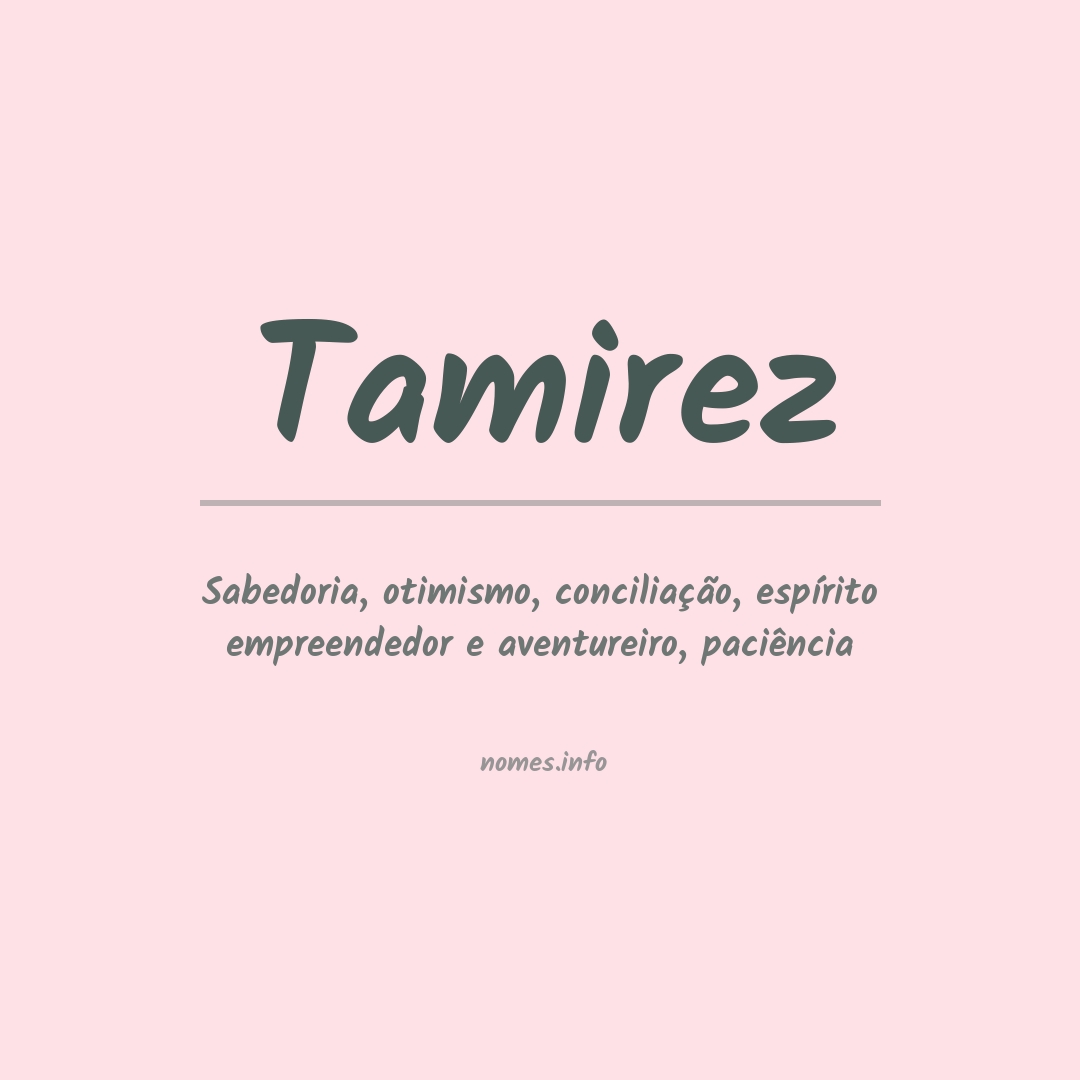 Significado do nome Tamirez