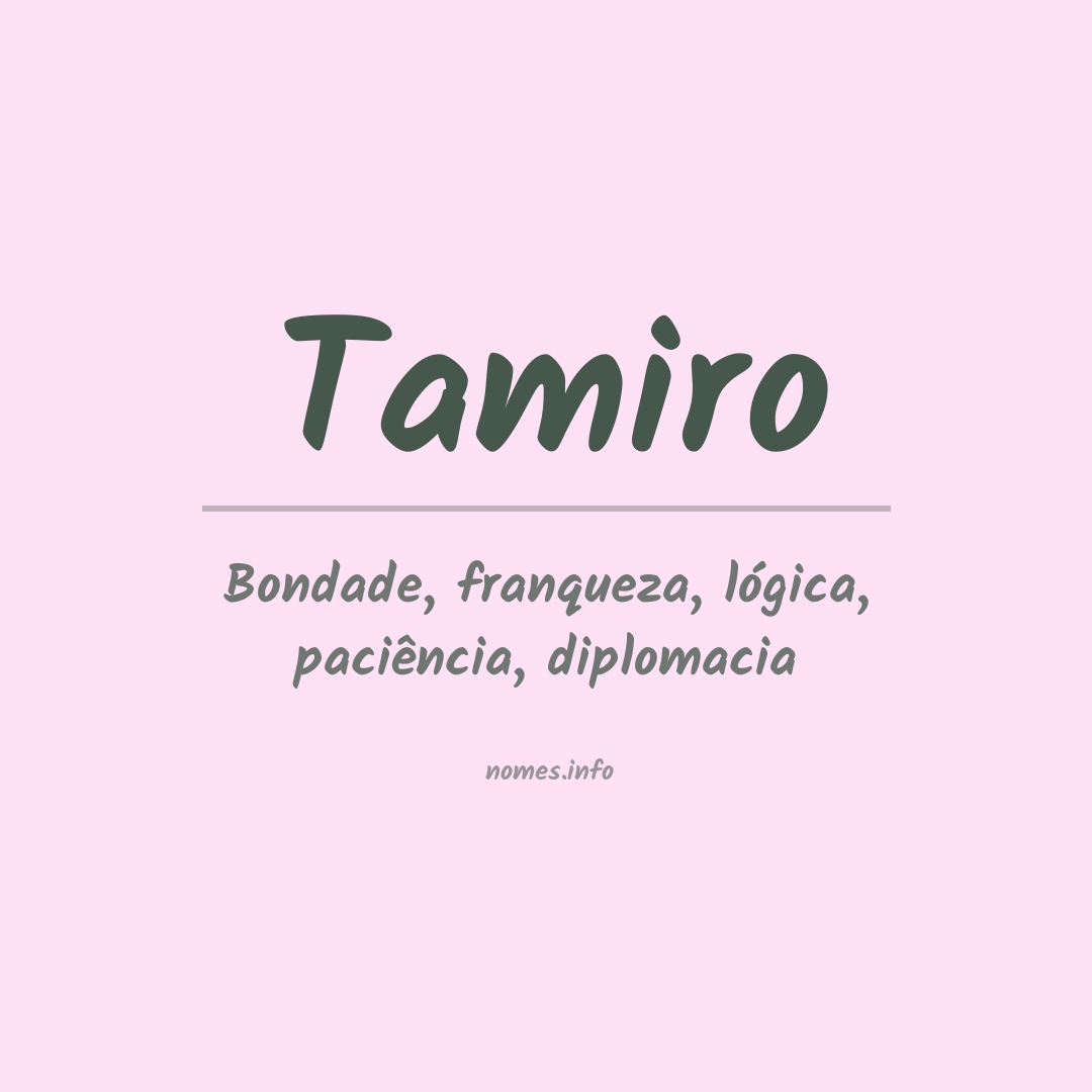 Significado do nome Tamiro