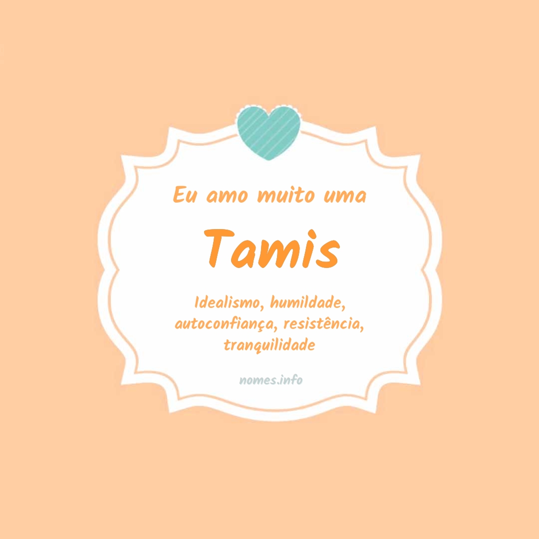 Eu amo muito Tamis