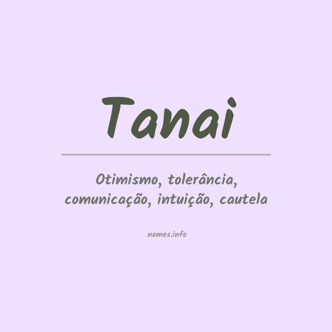 Significado do nome Tanai